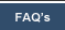 FAQ's